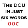 dcu6ooc: ooc (ooc)