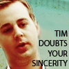 jadedmusings: (NCIS - Tim Doubts Your Sincerity)