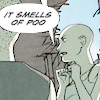 neuronaut: (it smells of poo!)