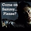 phantisma: (Come on Sammy)