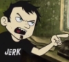 angry_jerk: (I Don't Think I Like Your Tone)