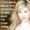 katta: Anne from Angel says, If the world would end tomorrow, I'd still pack my truck today. (Angel Anne truck packed)