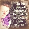 spydielives: The best part of beauty is that which no picture can express. (Default)