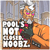 pantswarrior: A picture of Damon Gant from the Ace Attorney series, saying "Pool's NOT closed, noobz." (pools not closed)