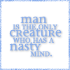 birgitriddle: (Quote - Mark Twain - Man = Nasty Mind)