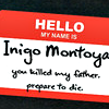 sorrel: (inigo montoya nametag)