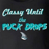 frausorge: a shark fin with text "Classy Until the PUCK DROPS" (his manners are drab)