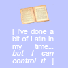 nostariel: Old book, captioned "I've done a bit of Latin in my time, but I can control it." (latin)