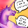 omens: A purple unicorn saying, "LULZ I AM A UNICORN! LOOK AT MY BUTT!" (misc - UNICORNBUTT)