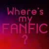 lauramcewan: the words Where's My Fanfic? (Where's my fanfic?)