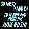 silverflight8: text icon: "Go ahead! Panic! Do it now and avoid the June rush!" (Panic!)