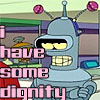 musekicker: (bender dignity)
