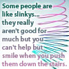 taselby: (Slinky)