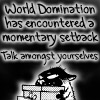 rain_and_snow: (world domination is setback)