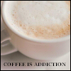 angelak: (Coffee is an addiction)