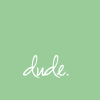 ephemera: (Dude!)