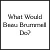 jest: (beaubrummell)