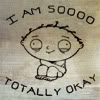 go_dog_go: Stewie Griffin in a strait jacket with text "I am sooo totally okay" (I'm fine really)