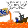 scaramouche: Drawing of an orange sea poured out of a Fanta can, with text, "Is this just real life, or is this just Fanta sea?" (fanta sea)
