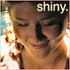 kass: Kaylee; "shiny." (kaylee)