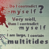 wanderlustlover: (Poetry: I Contain Multitudes - Ruuger)