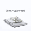 groovesinorbit: don't give up writing (don't give up)