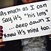 alwayswondered: "As much as I can say it's 'his loss'…deep down I know it's mine too." (I keep dancing on my own)