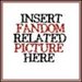 kittydream2008: Insert fandom here for every fangirls need (fandom, insert)