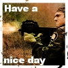 egyptiansoldier: (Have a nice day)