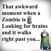 lilly_c: That awkward moment when a zombie is looking for brains and it walks right past you... (Awkward Zombie)