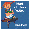 katta: Pippi Longstocking, with the text I don't suffer from freckles. I like them. (Lindgren Pippi)