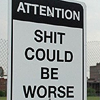 lunabee34: (shit could be worse by unsospiro)