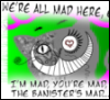 ebeneezerdark: Tripping Snooch on hallucinogenic background saying "We're all mad here..." (All-Mad-Here)