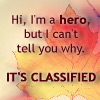 jamethiel: I'd tell you why I'm a hero, but it's classified (HeroClassified)