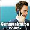 girlpearl: mike ross on the phone with text "communication issues." (words are hard)