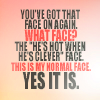 mindyfromohio: (Dr Who face quote)