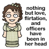 milkymoon: Cartoon of Lydia Bennet with the caption 'nothing but love, flirtation and officers have been in her head.' (Love & flirtation.)
