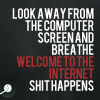 manifold: Look away from the computer screen and breathe. Welcome to the internet. Shit happens. (internet shit happens)