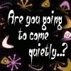 megpie71: Animated: "Are you going to come quietly/Or do I have to use earplugs?" (Come Quietly)