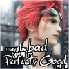 katarik: FFVII: ACC: Reno, text I may be bad but I'm perfectly good at it (Gonna live forever if the good die young)