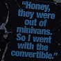ext_131894: "Honey, they were out of minivans, so I went with the convertible." (Default)