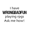 gentlyepigrams: (gaming - wrongbadfun)